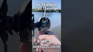 Baitcasting Reel NoThuming Cast Challenge  DAIWA 22 ZILLION TW HD [upl. by Nothgierc590]