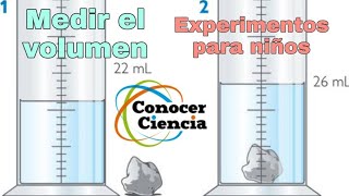 Conocer Ciencia  Medir el volumen  Experimentos [upl. by Anyale]