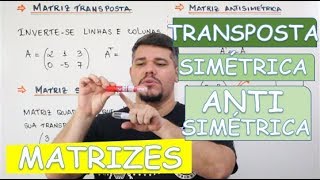 🔴 MATRIZES TRANSPOSTA SIMÉTRICA E ANTISSIMÉTRICA [upl. by Merrielle]