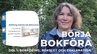 BÖRJA BOKFÖRA del 1 Bokföring bokslut och deklaration SKV 282 [upl. by Jonina]