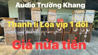 Thanh lí loa pioneer víp giá rẻ 1 đôi duy nhất  loa pioneer 99A  88A77A Audio Trường Khang [upl. by Rye273]