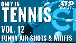 Best Air Shots Whiffs And Misses 🤭  ONLY IN TENNIS VOL12 [upl. by Ally]