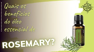 BENEFÍCIOS DO ÓLEO ESSENCIAL ROSEMARY  Para que serve o Óleo Essencial Alecrim 🌿 [upl. by Natam]