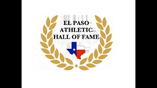 Welcome to the Hall Podcast  El Paso Athletic Hall of Fame Class of 2024 [upl. by Hazelton]