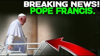 BREAKING NEWS POPE FRANCIS [upl. by Euh]