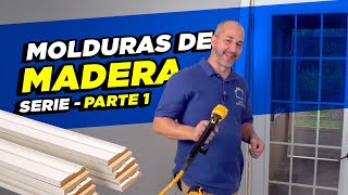 Molduras para puertas ventanas y zócalos  Serie de Molduras  Parte 1 [upl. by Raf871]