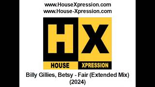 Billy Gillies Betsy  Fair Extended Mix 2024 [upl. by Ydorb]