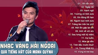 MẠNH QUỲNH  ALBUM TÔI VẪN NHỚ  NHẠC VÀNG TRỮ TÌNH HẢI NGOẠI ĐẶC BIỆT NHẤT 2018 [upl. by Zaragoza]