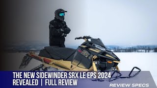 THE NEW SIDEWINDER SRX LE EPS 2024 REVEALED  FULL REVIEW [upl. by Gordan]