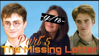 Cedric Diggory x Yn Johnson x Harry Potter The Missing Letter  Part 5 [upl. by Plath]