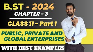 Public Private and Global Enterprises  Chapter 3  Class 11  Business Studies  Part 1 [upl. by Aileve]