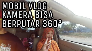 VLOG MOBIL MAKIN ASIK DGN KAMERA YG BISA DIKONTROL [upl. by Stimson]