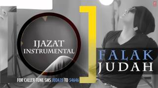 Falak quotIjazat Instrumentalquot  JUDAH  Falak Shabir 2nd Album [upl. by Erihppas216]