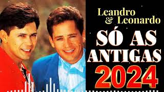 Leandro e Leonardo Álbum Completo Sucessos Inesquecíveis  Músicas Românticas Antigas [upl. by Nrehtac]