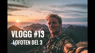 Vlogg 13  Bestiger Lofotens högsta berg mitt i natten  Lofoten del 3 [upl. by Aidnyc]