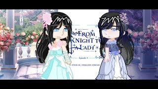 PAST The way the Knight live as a lady react  From Lady to a Knight Sneakpeak [upl. by Oicor]