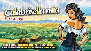 Il meglio delle canzoni folk calabresi  Calabrisella mia ele altre  FULL ALBUM [upl. by Prakash265]