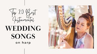 20 Breathtaking Harp Songs That Will Make Your Wedding Ceremony Unforgettable [upl. by Jens]