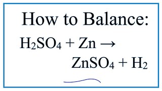 How to Balance H2SO4  Zn  ZnSO4  H2 Sulfuric acid  Zinc [upl. by Kaltman]