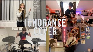 Ignorance Cover [upl. by Yevre398]