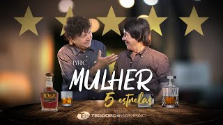 Teodoro e Sampaio  Mulher 5 estrelas Lyric Vídeo Oficial [upl. by Virg]