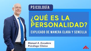 🍀 ¿Qué es la PERSONALIDAD ¿Y cómo define la Personalidad tu Comportamiento  MANUEL A ESCUDERO [upl. by Irved]