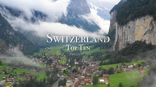 Top 10 Places To Visit In Switzerland [upl. by Dolphin862]