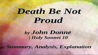 Death Be Not Proud by John Donne  Holy Sonnet 10 Summary Analysis Explanation [upl. by Riggins]