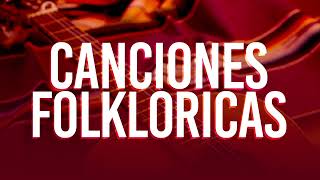 Canciones Folklóricas  Vol 1 [upl. by Graham]