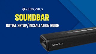 Zebronics  Soundbar initial setupinstallation guide [upl. by Korwun]