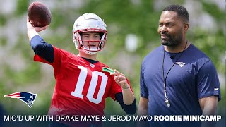 Micd Up With Drake Maye amp Jerod Mayo  Patriots Rookie Minicamp [upl. by Trellas240]