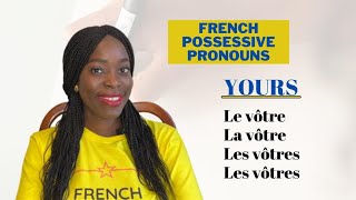 The French Possessive Pronouns  Practice Your French Possessive Pronouns [upl. by Enyalb]