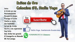 3 Tercer Mix de Pasillos Boleros Vals Paseítos Ecuatorianos STALIN VEGA IEANJESUS ECUADOR [upl. by Lustig]