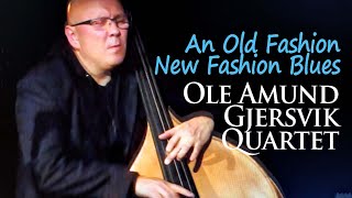 Ole Amund Gjersvik Quartet  An Old Fashion New Fashion Blues  Bergen Jazzforum [upl. by Onstad]