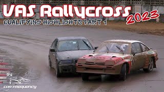 VAS Rallycross Round 1 2023  GlossoCircuit Arendonk  Qualifying Highlights PART 1 [upl. by Nolahp]