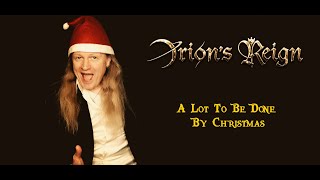 Christmas Metal Songs A Lot To Be Done By Christmas  ORIONS REIGN ft HERBIE Avantasia Firewind [upl. by Kralc]