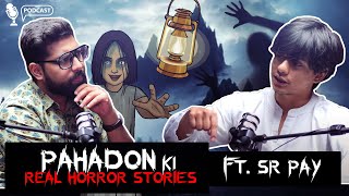 Pahadon Ki Real Horror Stories Ft SRPAY  सच्ची कहानी  Khooni Monday Podcast E01🔥🔥🔥 [upl. by Dnaltiak]