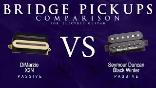 DiMarzio X2N vs Seymour Duncan BLACK WINTER  Passive Bridge Guitar Pickup Comparison Tone Demo [upl. by Baptlsta870]