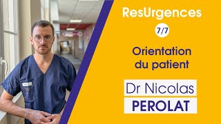 ResUrgences  Orientation du patient 77  Dr Nicolas Perolat [upl. by Cheng]