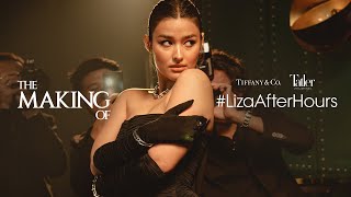 THE MAKING OF LizaAfterHours for Tiffany amp Co and Tatler Philippines [upl. by Krause]