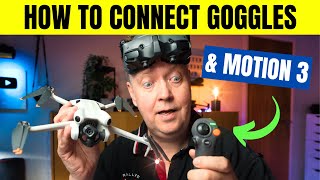 How To Connect Goggles 3 and RC Motion 3 to DJI Mini 4 Pro or DJI Air 3  A DJI Beginners Guide [upl. by Arukas268]