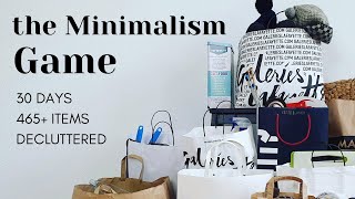 THE MINIMALISM GAME  I DECLUTTERED 465 ITEMS IN 30 DAYS  minsgame [upl. by Noiztneb963]