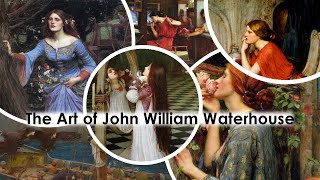 The Art of John William Waterhouse 18491917 [upl. by Manvel]