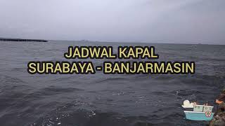 Jadwal Kapal Surabaya Banjarmasin  Terbaru [upl. by Eelyk]