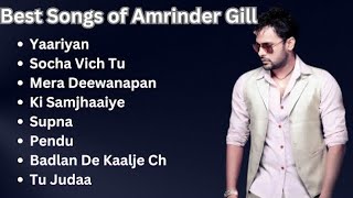 Best songs of Amrinder Gill  Amrinder Gill Songs  Jukebox of Amrinder Gill  Hit Punjabi songs [upl. by Audette]