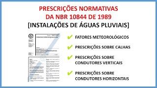 Prescrições normativas da NBR 10844 de 1989 Instalações de Águas Pluviais [upl. by Adnalue143]