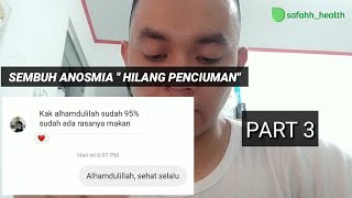 Atasi Anosmia quotIndra Penciuman Hilangquot Testimoni Part 3 [upl. by Imoian818]