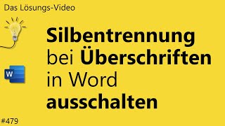 Das Lösungsvideo 479 Silbentrennung bei Überschriften in Word ausschalten [upl. by Ccasi713]