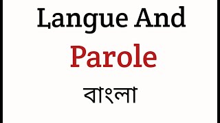 Langue And Parole In Linguistics [upl. by Tymothy99]