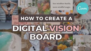 How To Create a Digital Vision Board amp Manifest Your Dreams in 2023 [upl. by Zulch]